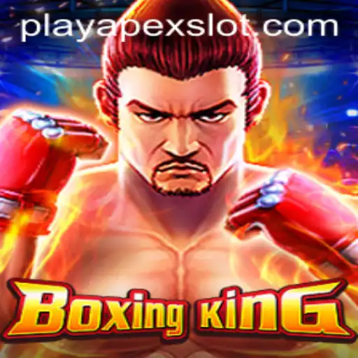 Discover the Thrill of BoxingKing: A New ApexSlot Adventure