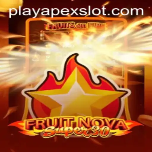 Exploring FruitrNovaSupe30: A Fresh Spin on ApexSlot Gaming