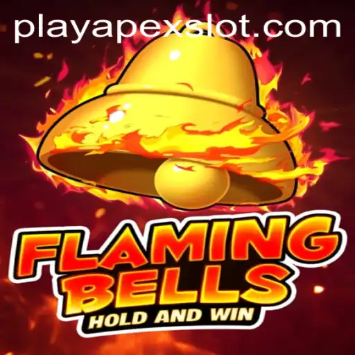 Flaming Bells: A Thrilling New Experience from ApexSlot